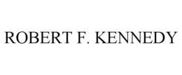 ROBERT F. KENNEDY