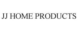 JJ HOME PRODUCTS