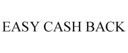 EASY CASH BACK