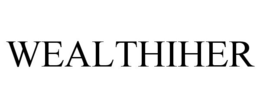 WEALTHIHER