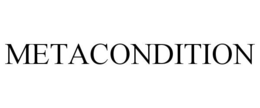 METACONDITION