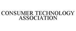 CONSUMER TECHNOLOGY ASSOCIATION