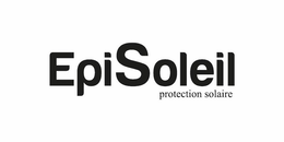 EPISOLEIL PROTECTION SOLAIRE