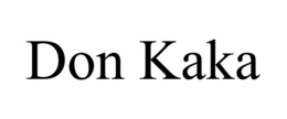 DON KAKA