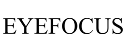 EYEFOCUS