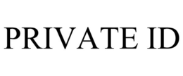 PRIVATE ID