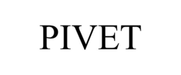 PIVET
