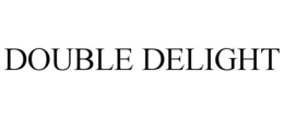 DOUBLE DELIGHT