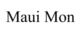 MAUI MON