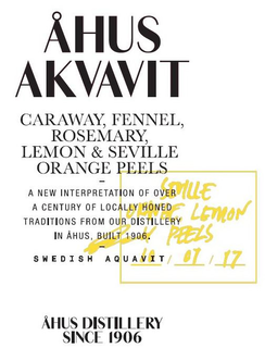 ÅHUS AKVAVIT CARAWAY, FENNEL, ROSEMARY,LEMON & SEVILLE ORANGE PEELS - A NEW INTERPRETATION OF OVER A CENTURY OF LOCALLY HONED TRADITIONS FROM OUR DISTILLERY IN ÅHUS, BUILT IN 1906. SWEDISH AQUVIT ÅHUS DISTILLERY SINCE 1906 SEVILLE ORANGE LEMON PEELS 10/07/2017 PER HERMANSSON