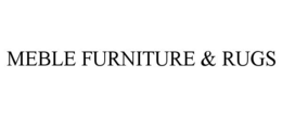 MEBLE FURNITURE & RUGS
