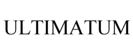 ULTIMATUM