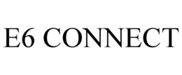 E6 CONNECT