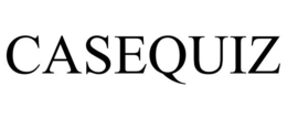 CASEQUIZ