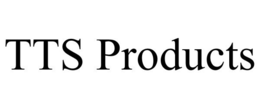 TTS PRODUCTS