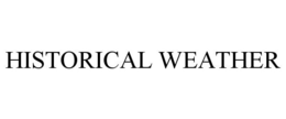 HISTORICAL WEATHER