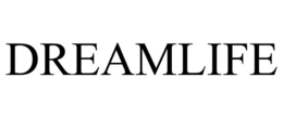 DREAMLIFE