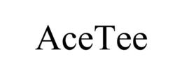 ACETEE
