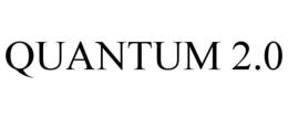 QUANTUM 2.0