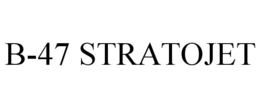 B-47 STRATOJET