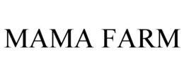 MAMA FARM