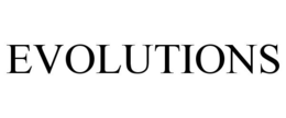 EVOLUTIONS