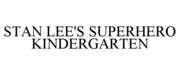 STAN LEE'S SUPERHERO KINDERGARTEN