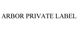 ARBOR PRIVATE LABEL