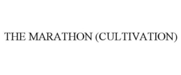 THE MARATHON (CULTIVATION)