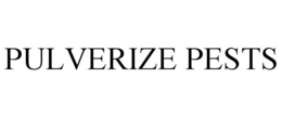 PULVERIZE PESTS