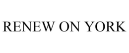 RENEW ON YORK