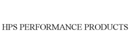 HPS PERFORMANCE PRODUCTS