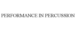 PERFORMANCE IN PERCUSSION