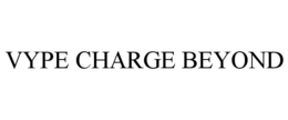 VYPE CHARGE BEYOND