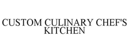 CUSTOM CULINARY CHEF'S KITCHEN