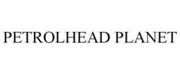 PETROLHEAD PLANET