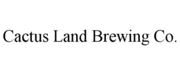 CACTUS LAND BREWING CO.