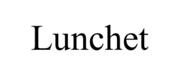 LUNCHET