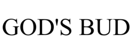 GOD'S BUD