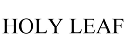 HOLY LEAF