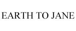 EARTH TO JANE