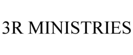 3R MINISTRIES