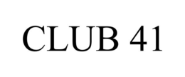 CLUB 41
