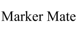 MARKER MATE