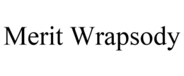 MERIT WRAPSODY