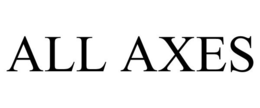 ALL AXES