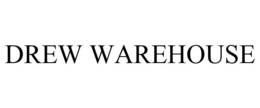 DREW WAREHOUSE