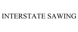 INTERSTATE SAWING