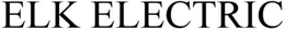 ELK ELECTRIC