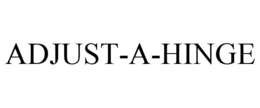 ADJUST-A-HINGE